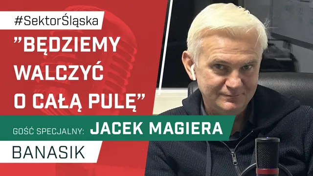 Magiera: Będziemy walczyć o całą pulę (PODCAST z trenerem)