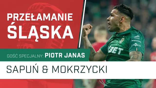 Przełamanie Śląska (PODCAST)