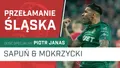 Przełamanie Śląska (PODCAST)