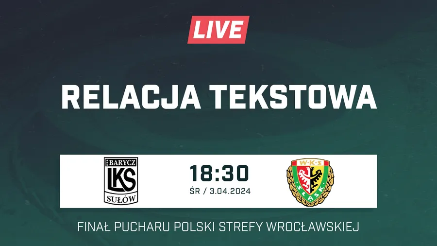 LIVE: Barycz Sułów - Śląsk II Wrocław (NA ŻYWO)
