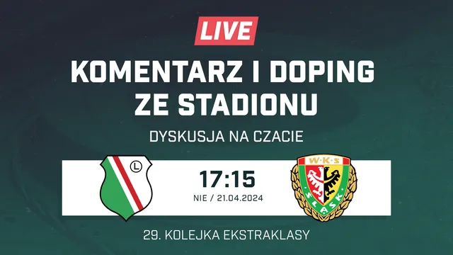 LIVE: Legia Warszawa - Śląsk Wrocław (NA ŻYWO)