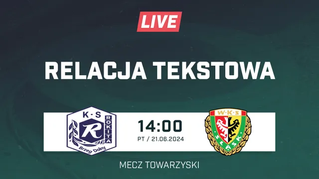 LIVE: Rokita Brzeg Dolny - Śląsk Wrocław (NA ŻYWO)