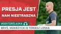 Presja jest nam niestraszna (PODCAST)