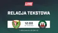 LIVE: Śląsk II Wrocław - Górnik Polkowice (NA ŻYWO)