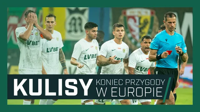 KULISY: Koniec europejskiej przygody (WIDEO)
