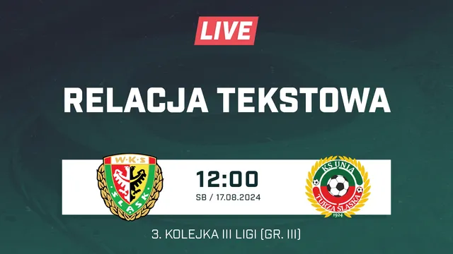 LIVE: Śląsk II Wrocław - Unia Turza Śląska (NA ŻYWO)