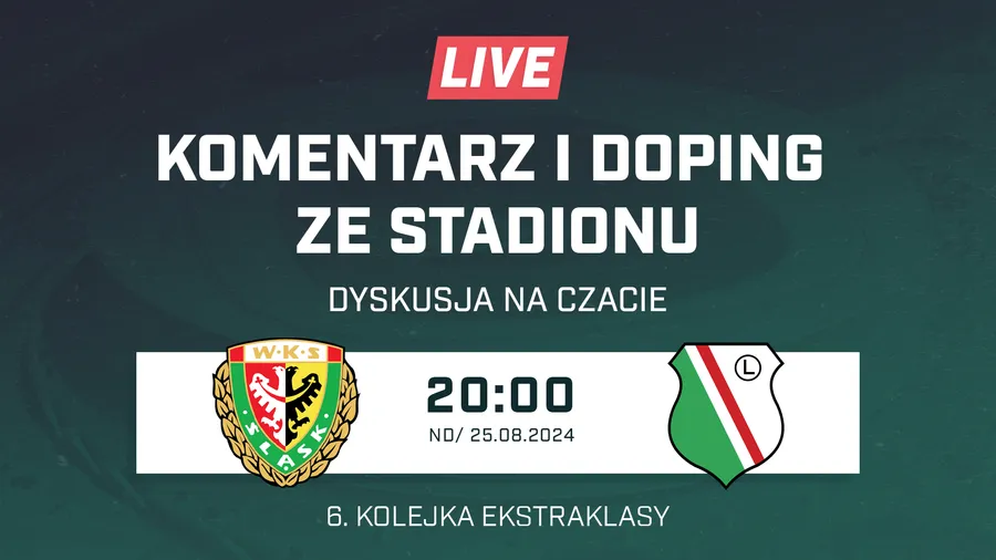 LIVE: Śląsk Wrocław - Legia Warszawa (NA ŻYWO)