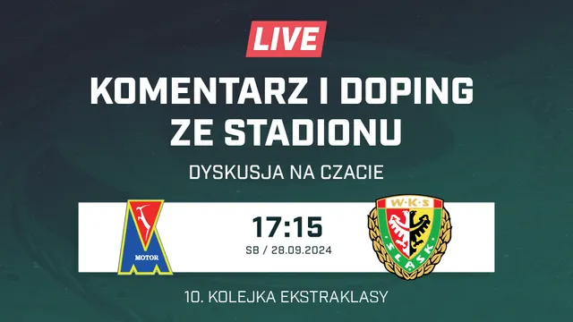 LIVE: Motor Lublin - Śląsk Wrocław (NA ŻYWO)