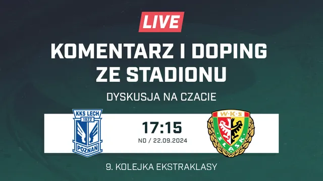 LIVE: Lech Poznań - Śląsk Wrocław (NA ŻYWO)