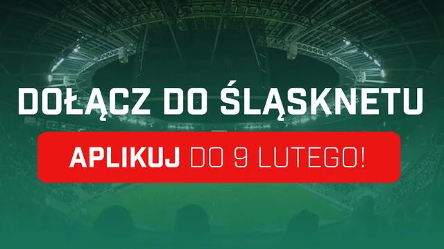 Dołącz do Śląsknetu!