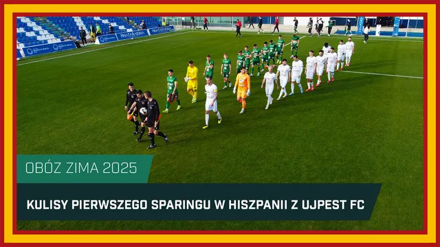 WIDEO: Kulisy pierwszego sparingu w Hiszpanii z Ujpest FC