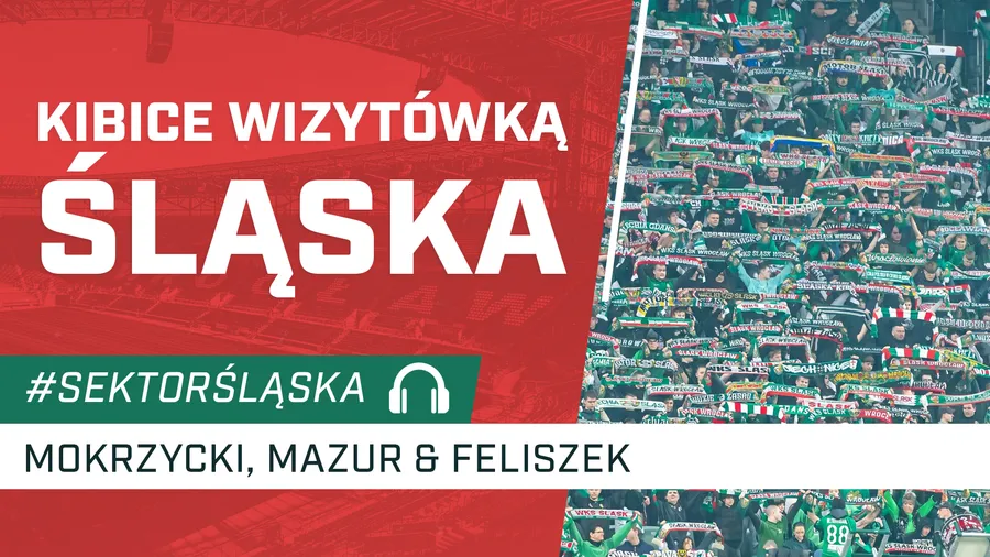 Kibice wizytówką Śląska (PODCAST)