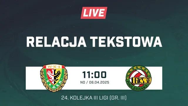 LIVE: Śląsk II Wrocław - Podlesianka Katowice (NA ŻYWO)