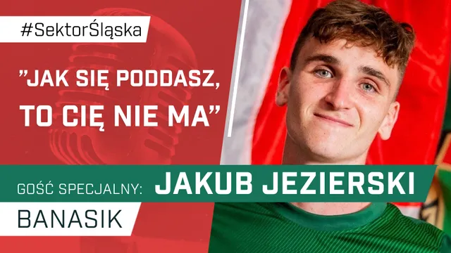 PODCAST: Jakub Jezierski gościem specjalnym