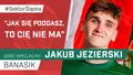 PODCAST: Jakub Jezierski gościem specjalnym