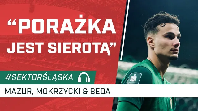 "Porażka jest sierotą" (PODCAST)