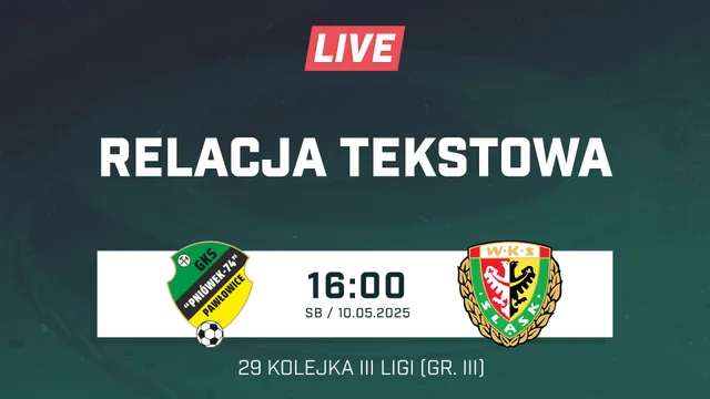 LIVE: Pniówek Pawłowice - Śląsk II Wrocław (NA ŻYWO)