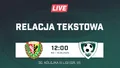 LIVE: Śląsk II Wrocław - Carina Gubin (NA ŻYWO)