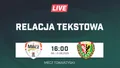 LIVE: Barycz Milicz - Śląsk Wrocław (NA ŻYWO)