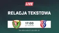 LIVE: Śląsk II Wrocław - Warta Gorzów (NA ŻYWO)
