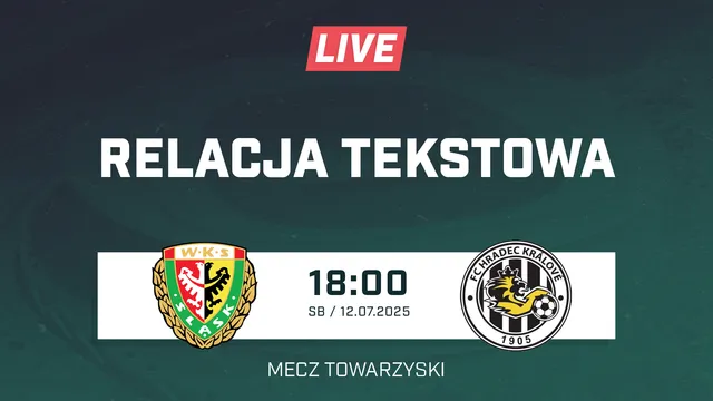 LIVE: Śląsk Wrocław - Hradec Kralove (NA ŻYWO)