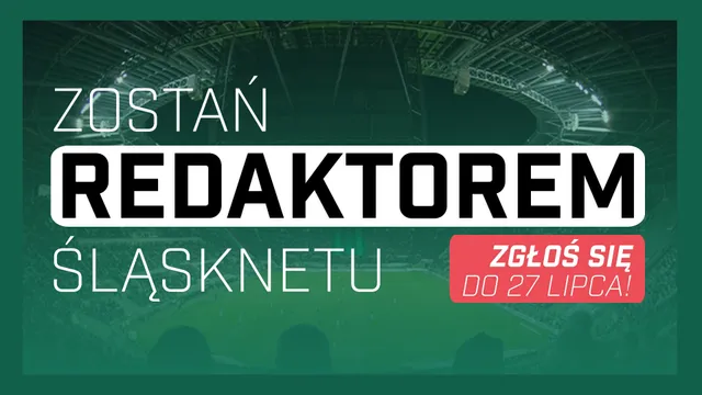 Zostań redaktorem Śląsknetu!
