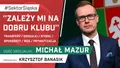 Michał Mazur: ''Zależy mi na dobru klubu'' (podcast ''Sektor Śląska'')