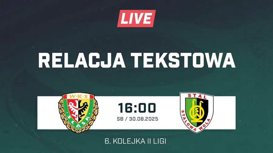 LIVE: Śląsk II Wrocław - Stal Stalowa Wola (NA ŻYWO)