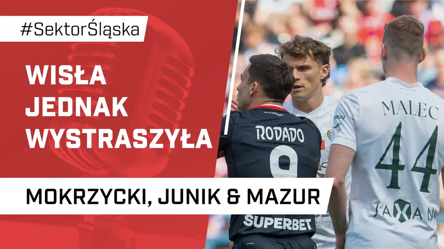 Wisła jednak wystraszyła (PODCAST)