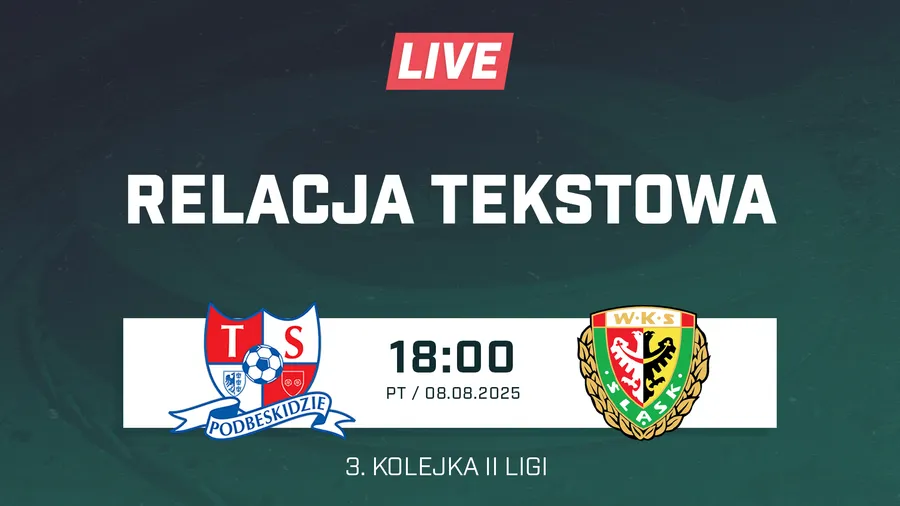 LIVE: Podbeskidzie Bielsko-Biała - Śląsk II Wrocław (NA ŻYWO)