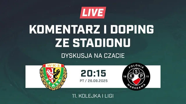 LIVE: Śląsk Wrocław - Polonia Warszawa (NA ŻYWO)