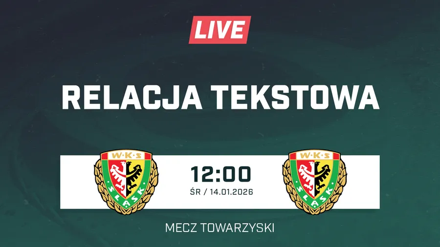 LIVE: Śląsk Wrocław - Śląsk II Wrocław (NA ŻYWO)