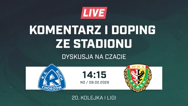 LIVE: Ruch Chorzów - Śląsk Wrocław (NA ŻYWO)