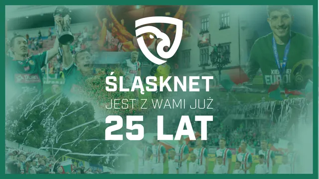 25 lat Śląsknet! Ćwierć wieku z Wami i ze Śląskiem Wrocław