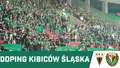WIDEO: Doping kibiców Śląska w Tychach