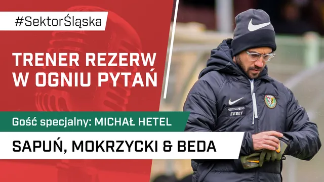 Trener rezerw w ogniu pytań (PODCAST)