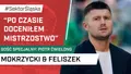 „Po czasie doceniłem mistrzostwo” (PODCAST)