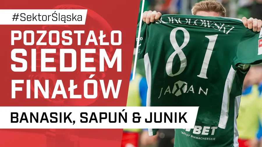 Pozostało siedem finałów (PODCAST)