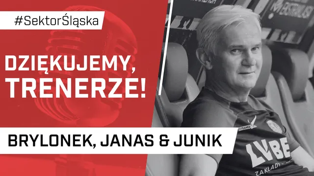 Dziękujemy, Trenerze! (PODCAST)