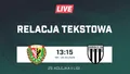 LIVE: Śląsk II Wrocław - Sandecja Nowy Sącz (NA ŻYWO)