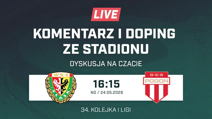 LIVE: Śląsk Wrocław - Pogoń Grodzisk Mazowiecki (NA ŻYWO)