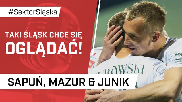 Taki Śląsk chce się oglądać! (PODCAST)