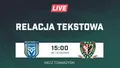 LIVE: Bielawianka Bielawa - Śląsk Wrocław (NA ŻYWO)