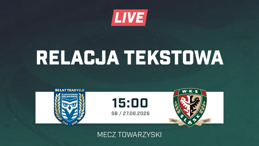 LIVE: Bielawianka Bielawa - Śląsk Wrocław (NA ŻYWO)
