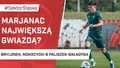 Marjanac największą gwiazdą? (PODCAST)