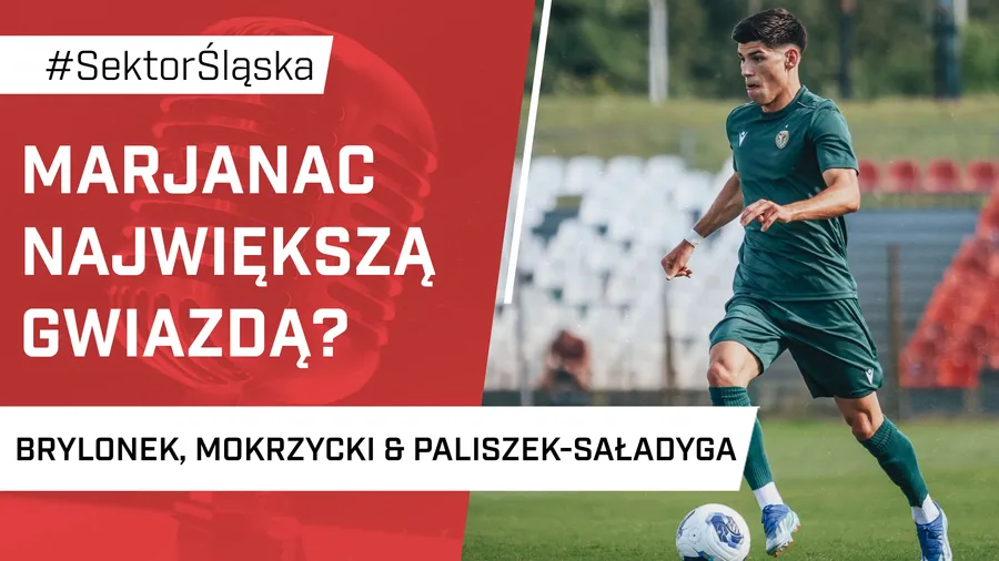 Marjanac największą gwiazdą? (PODCAST)