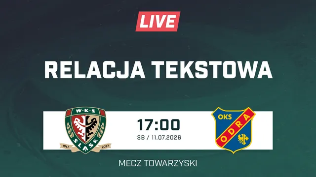 LIVE: Śląsk Wrocław - Odra Opole (NA ŻYWO)