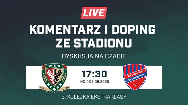 LIVE: Śląsk Wrocław - Raków Częstochowa (NA ŻYWO)