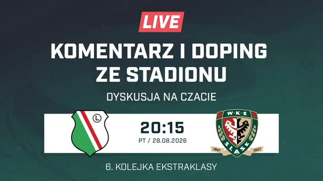 LIVE: Legia Warszawa - Śląsk Wrocław (NA ŻYWO)