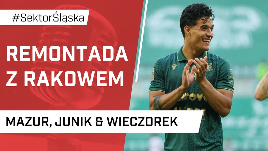 Remontada z Rakowem (PODCAST)